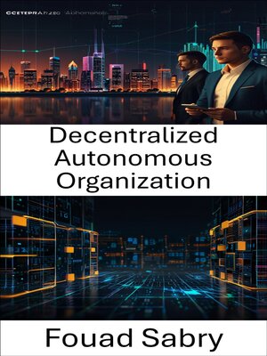 cover image of Decentralized Autonomous Organization